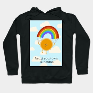 Bring Your Own Sunshine Hoodie